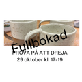 Prova på att dreja 29 okt 17-19